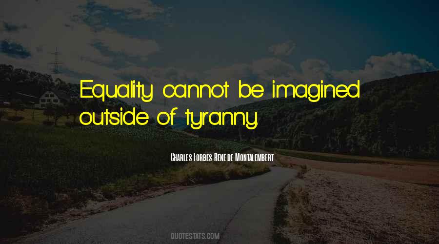 Freedom Tyranny Quotes #1604622
