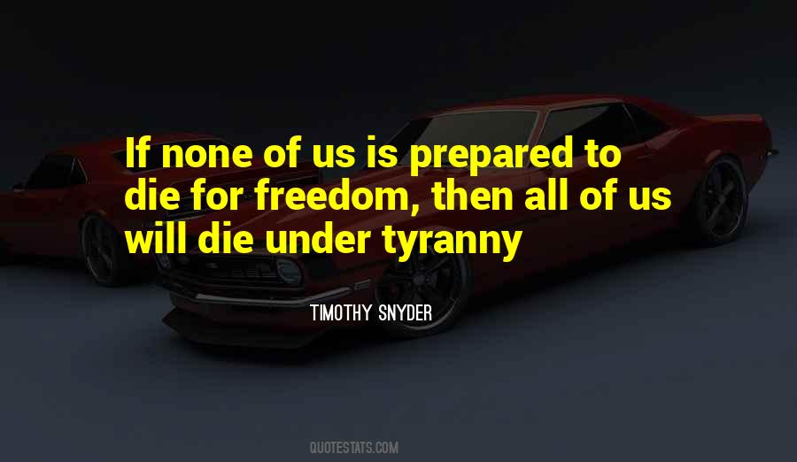 Freedom Tyranny Quotes #1816820