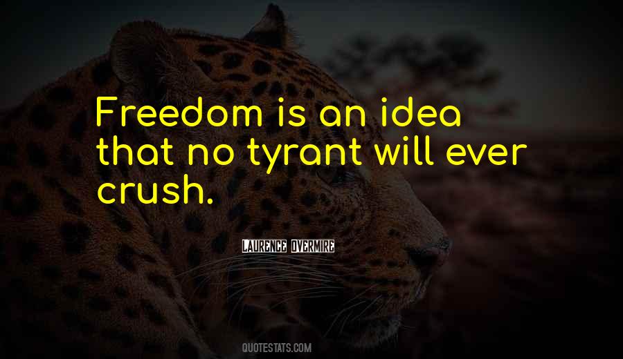 Freedom Tyranny Quotes #993008