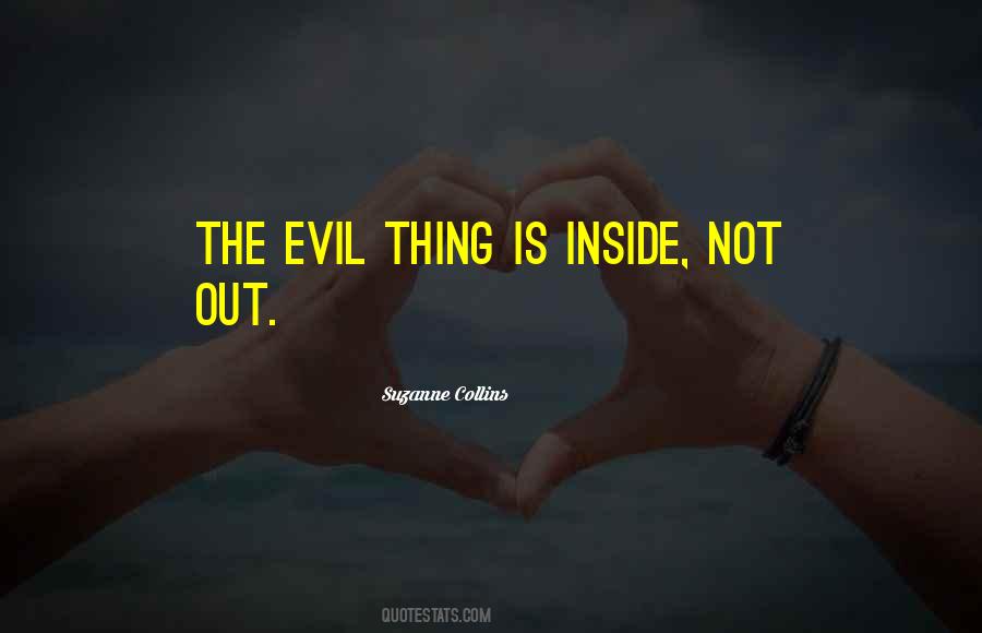 Evil Inside Quotes #1303836