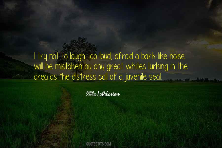 Too Loud Quotes #1107612