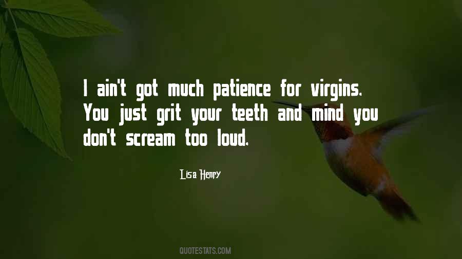 Too Loud Quotes #1697801