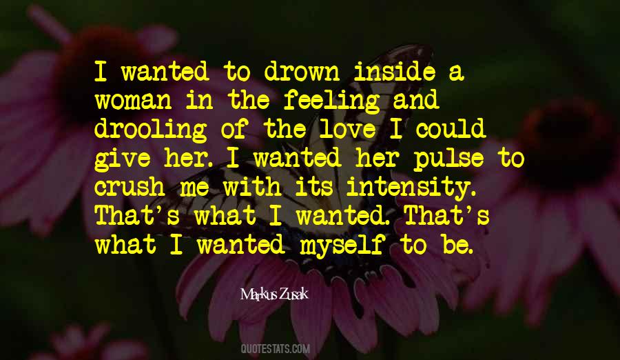 What I Want In A Woman Quotes #790995