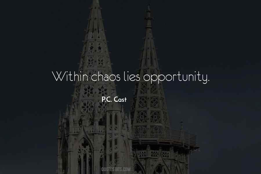 Opportunity Lies Quotes #1525857