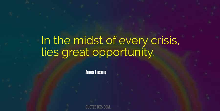 Opportunity Lies Quotes #323626