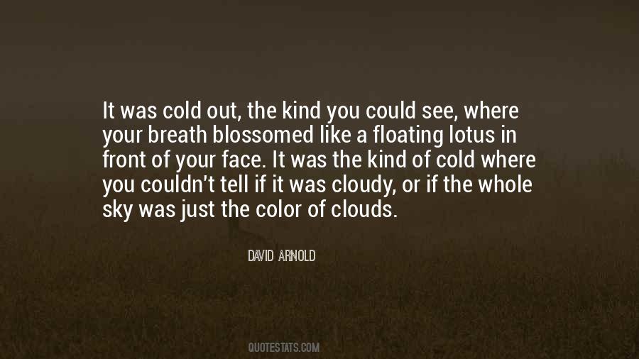 Floating Clouds Quotes #1227936