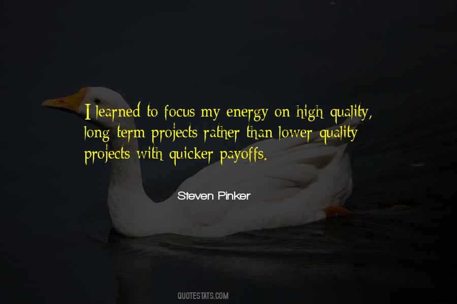 Focus On Quality Quotes #140071
