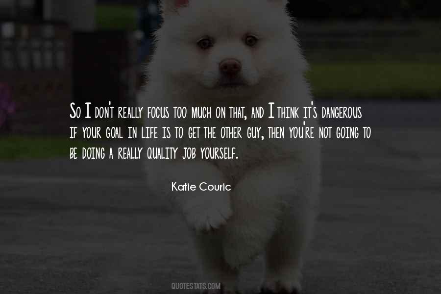 Focus On Quality Quotes #188786