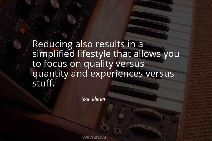 Focus On Quality Quotes #806920