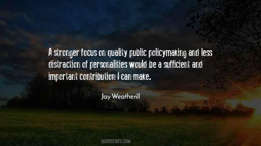 Focus On Quality Quotes #868908