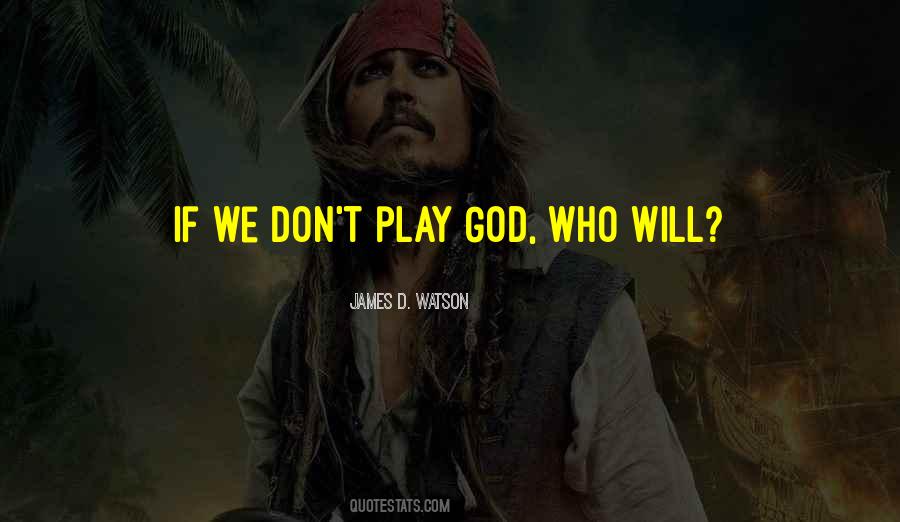 Play God Quotes #495010