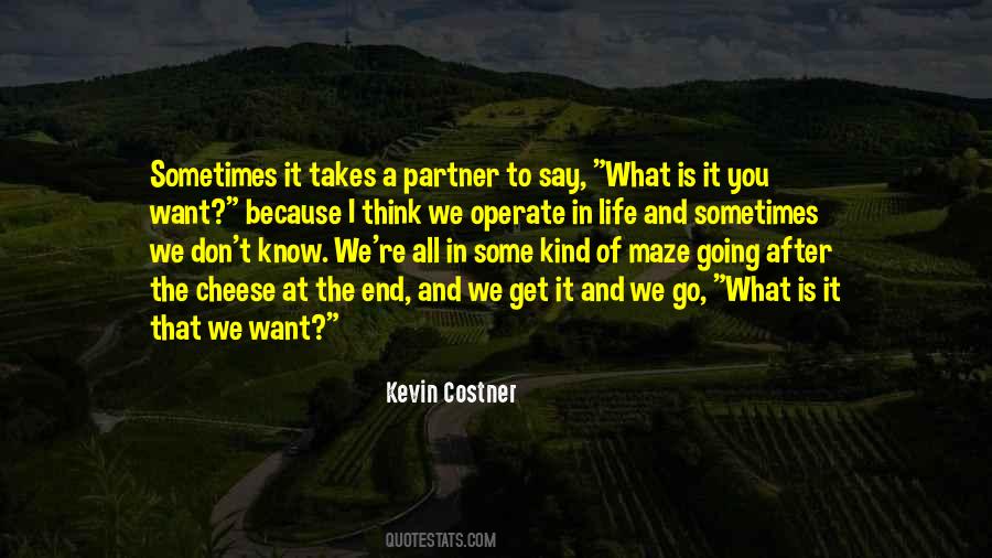Sometimes You Get What You Want Quotes #1227215