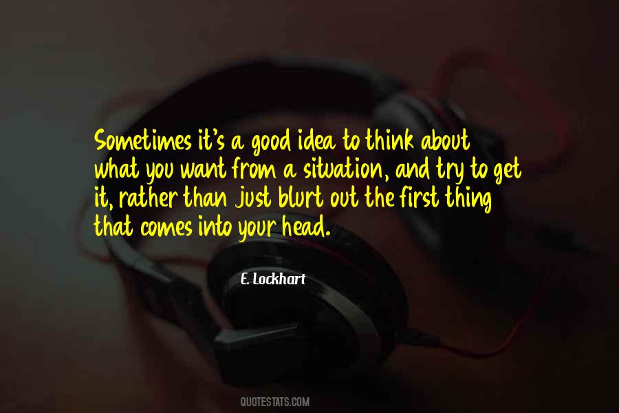 Sometimes You Get What You Want Quotes #957933