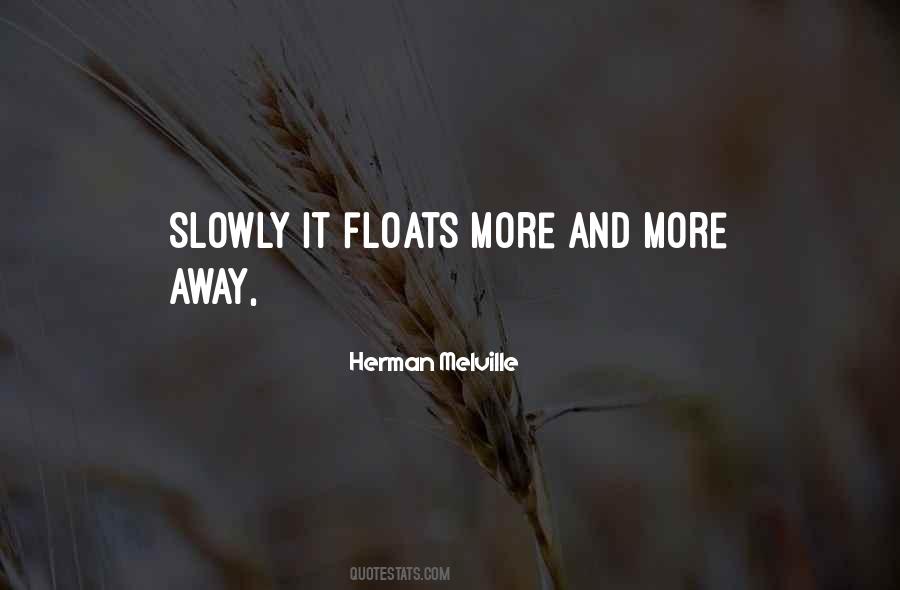 Floats Quotes #987991