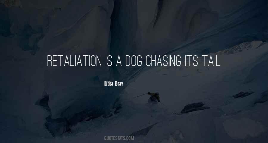 Dog Chasing Quotes #109252