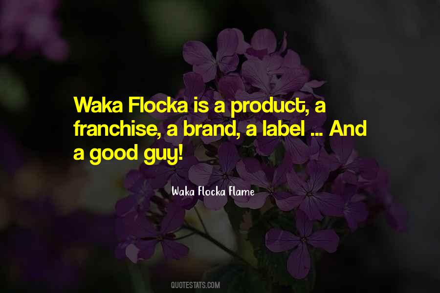 Flocka Quotes #1553367