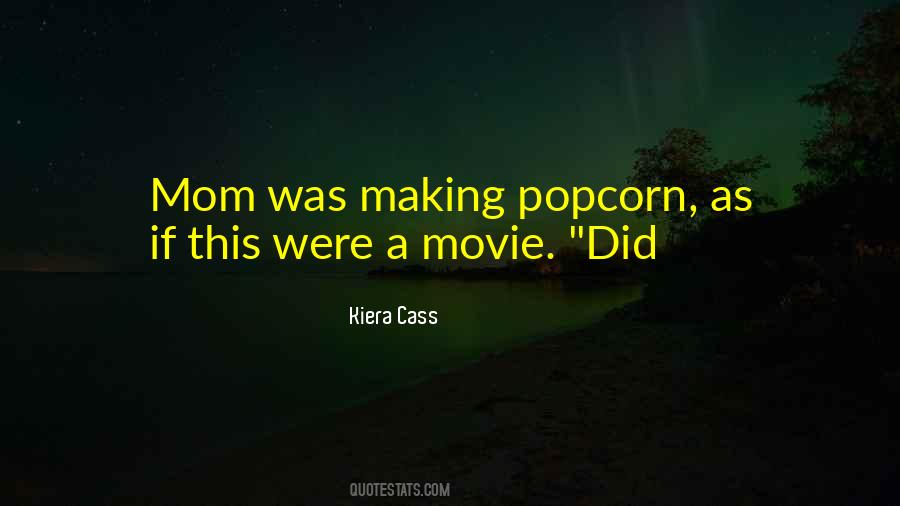 Movie Popcorn Quotes #1291501