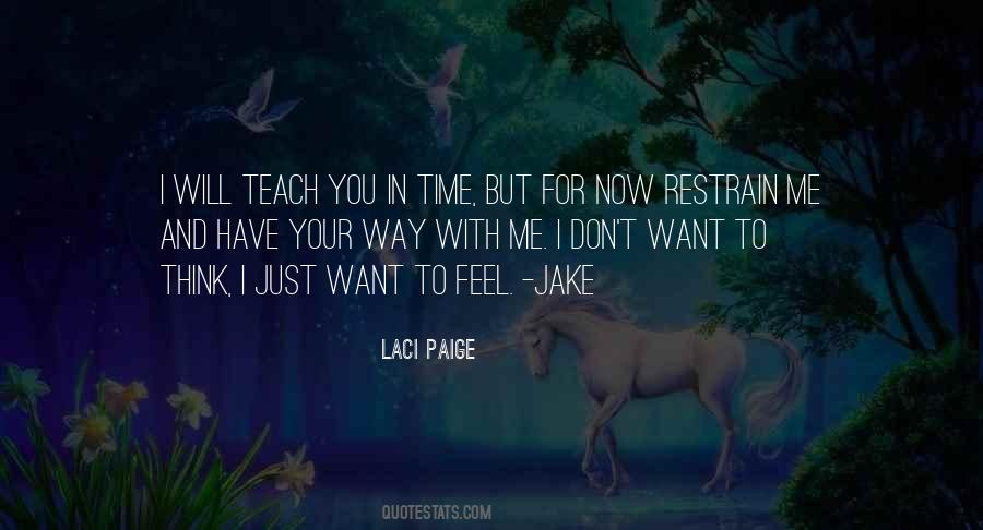 I Want You To Feel Me Quotes #825141