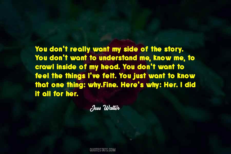I Want You To Feel Me Quotes #887162