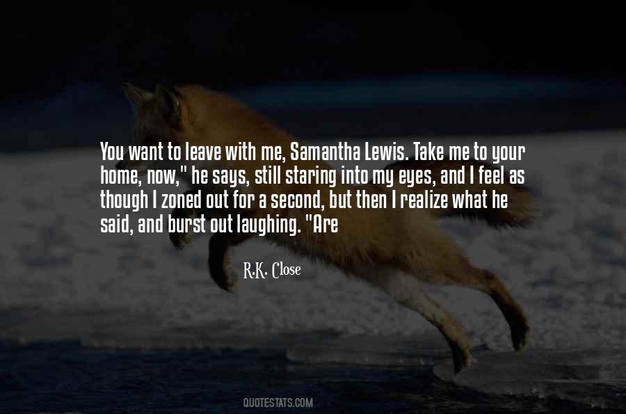 I Want You To Feel Me Quotes #909577