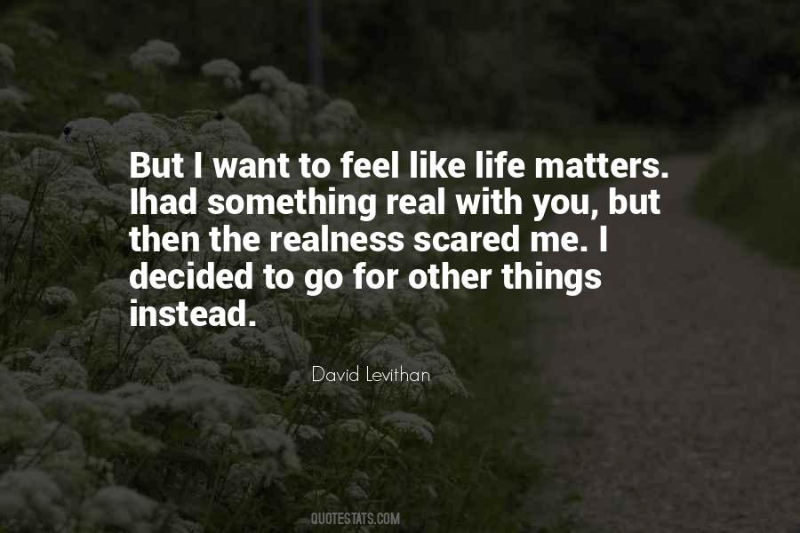 I Want You To Feel Me Quotes #972839