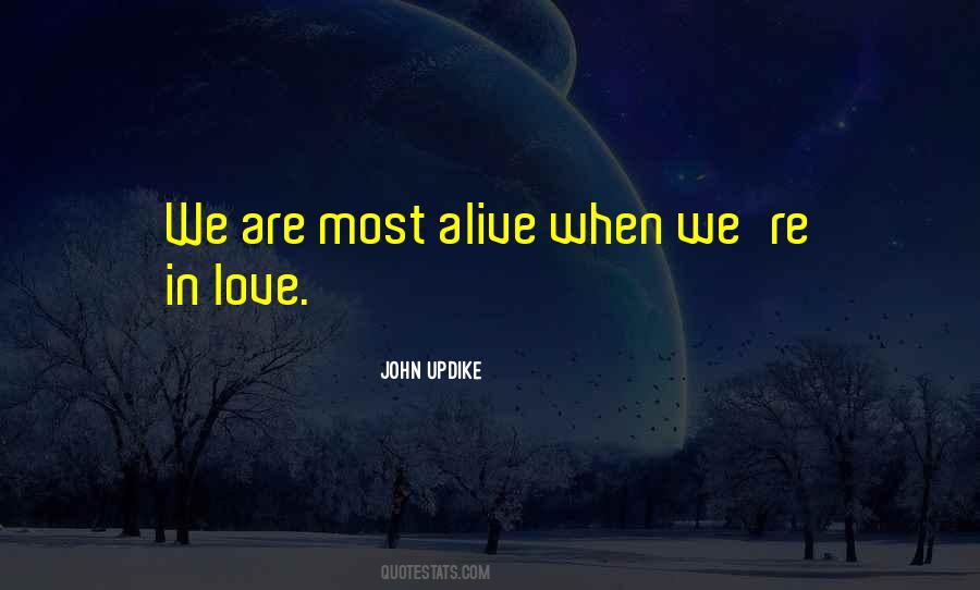 Most Alive Quotes #1604585