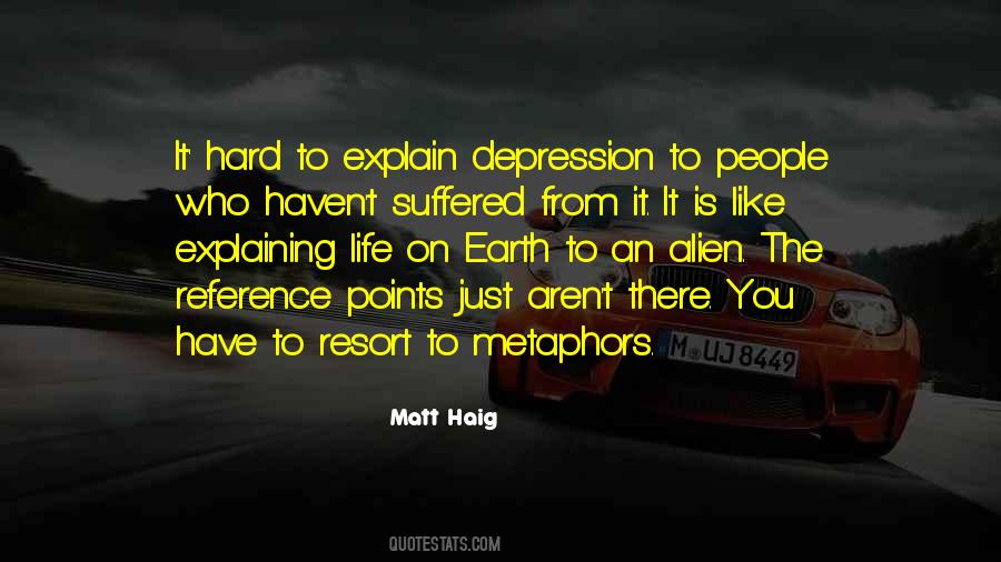 Depression Is Like Quotes #1150850