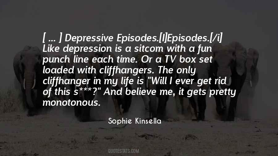 Depression Is Like Quotes #1482173