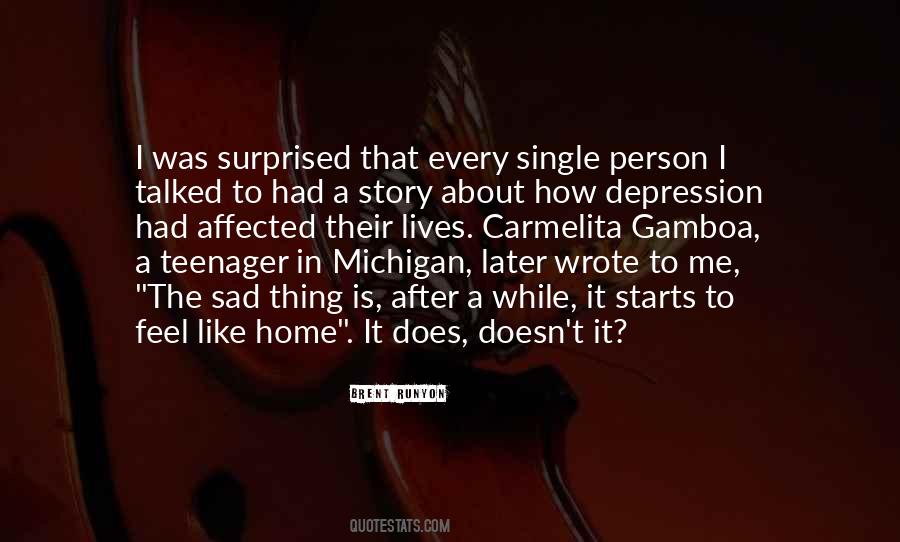 Depression Is Like Quotes #1625329