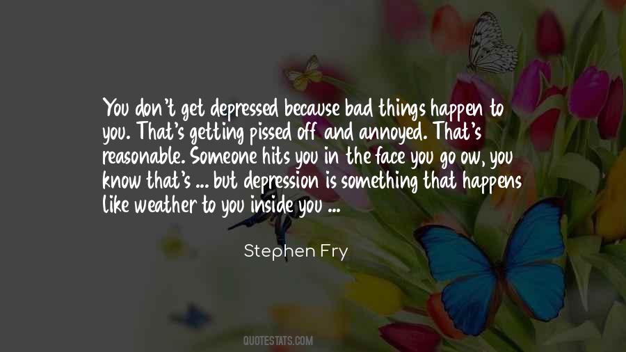 Depression Is Like Quotes #1692809