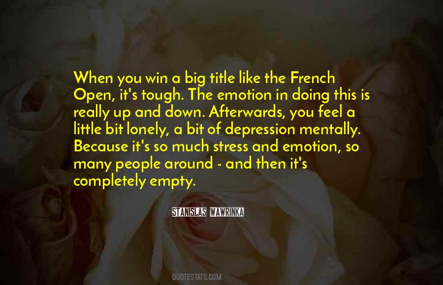 Depression Is Like Quotes #327480