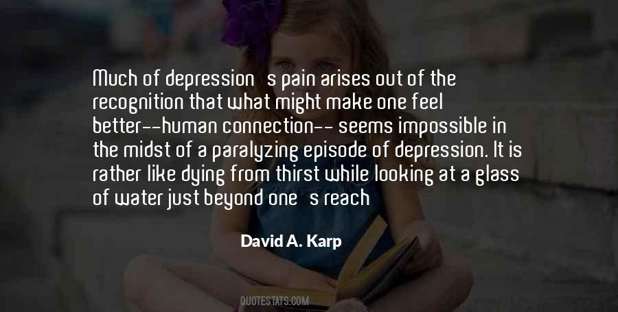 Depression Is Like Quotes #954635