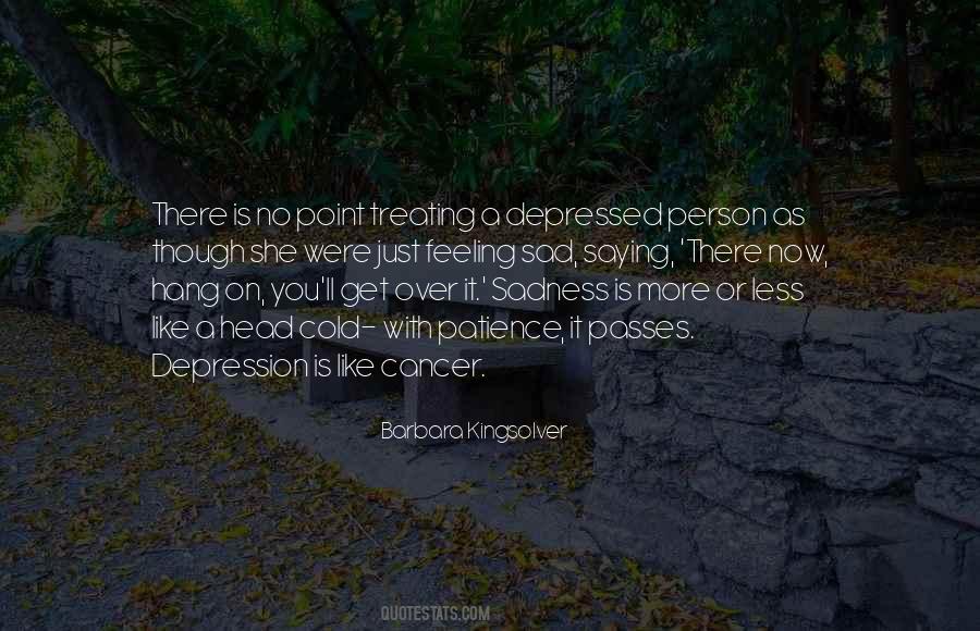 Depression Is Like Quotes #987981