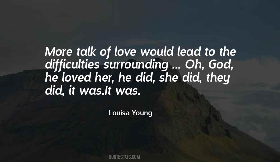 Talk Of Love Quotes #113261