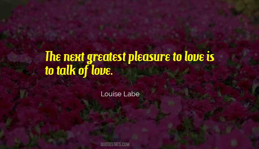 Talk Of Love Quotes #777730