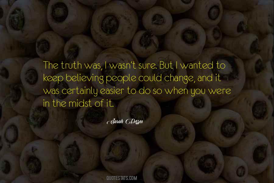 Believing The Truth Quotes #1354192