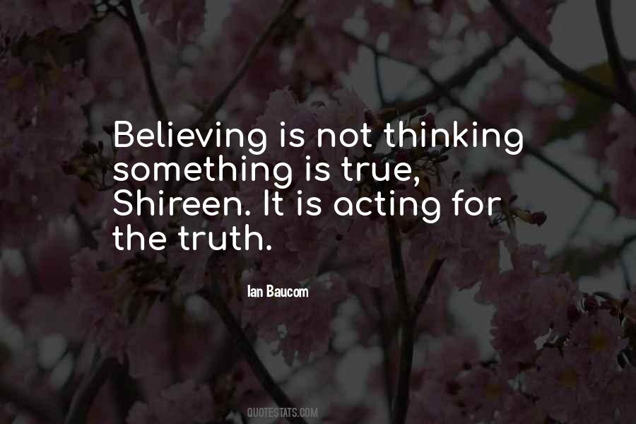Believing The Truth Quotes #1824067