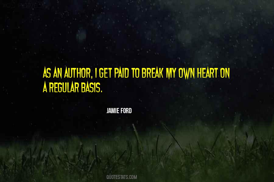 Break My Own Heart Quotes #1485045