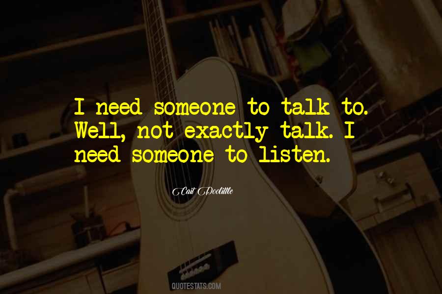 Exactly Where You Need To Be Quotes #105881