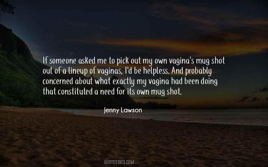 Exactly Where You Need To Be Quotes #291686