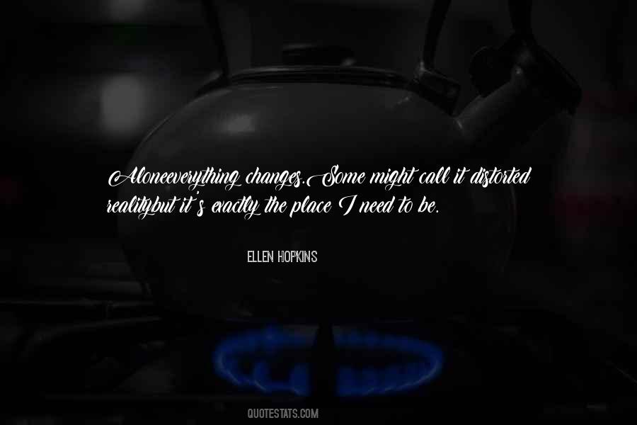 Exactly Where You Need To Be Quotes #6696