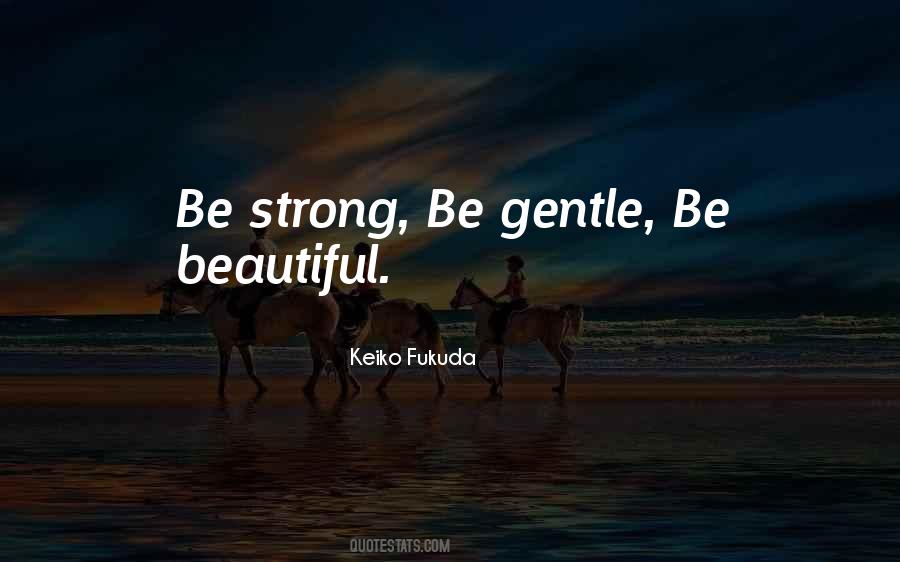 Gentle But Strong Quotes #1776089
