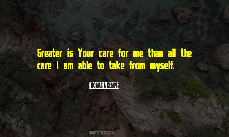Your Care For Me Quotes #1743890