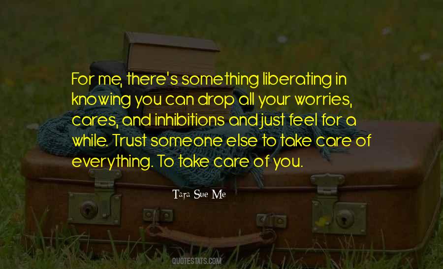 Your Care For Me Quotes #987996