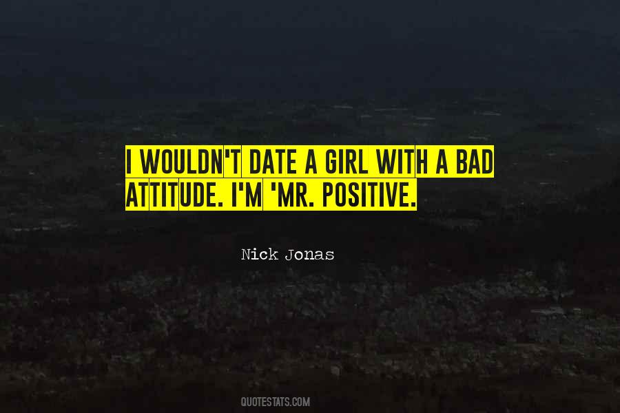 Quotes About Having A Bad Attitude #359105