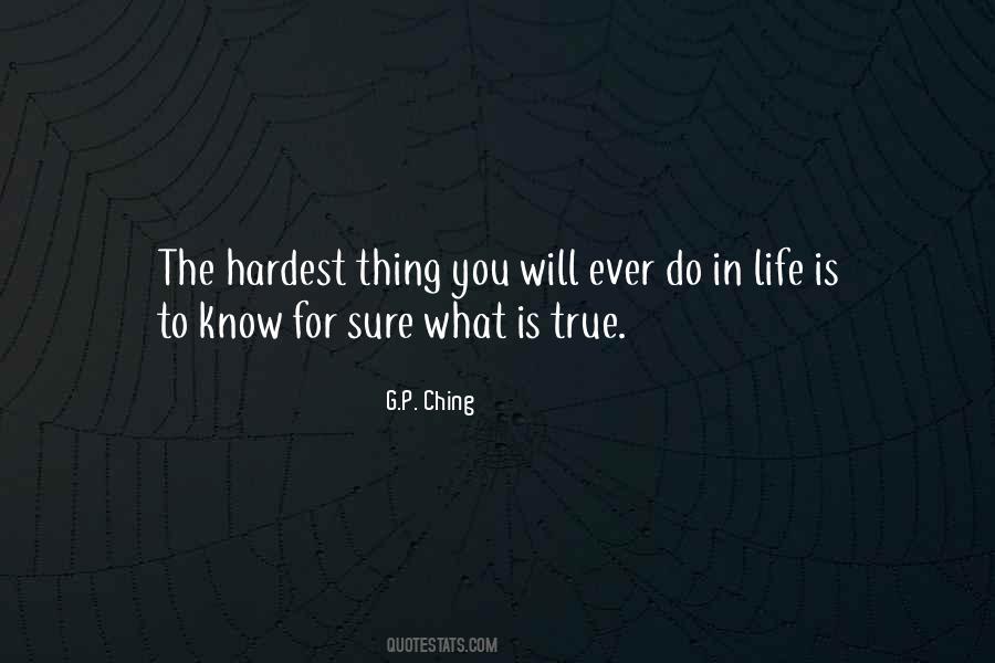 Quotes About The Hardest Thing To Do #161006