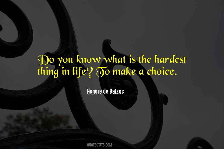Quotes About The Hardest Thing To Do #638947
