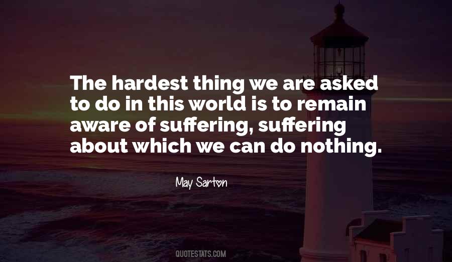Quotes About The Hardest Thing To Do #838648