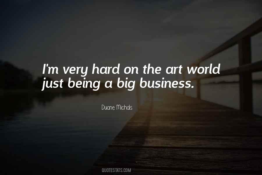 Hard Business Quotes #32398