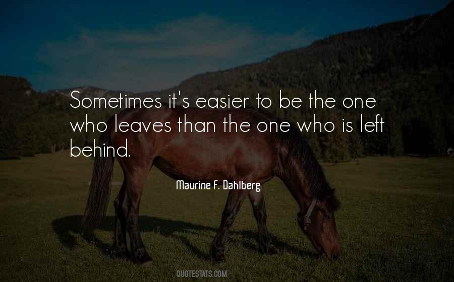 The One Left Behind Quotes #1111585